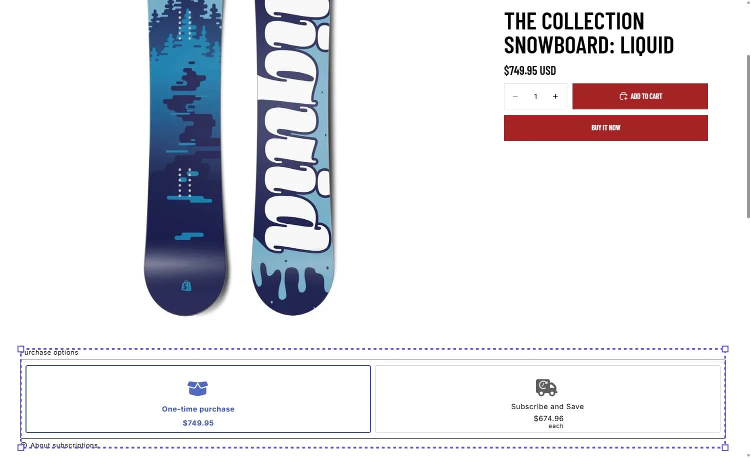 A Blinto Dev product page for The Collection Snowboard: Liquid with PayWhirl purchase options showing One-time purchase at $749.95 and Subscribe and Save at $674.96 each, below the Add to cart and Buy it now buttons